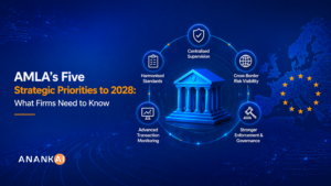AMLA’s Five Strategic Priorities to 2028: What Regulated Firms Need to Know
